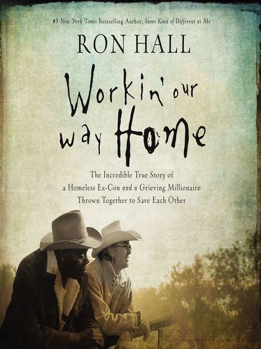 Title details for Workin' Our Way Home by Ron Hall - Available